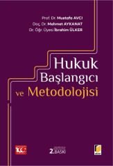 Hukuk Başlangıcı ve Metodolojisi 2.Baskı 2023