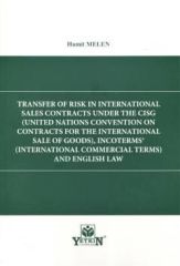 Transfer Of Risk İn International Sales Contracts Under The CİGS, Incoterms® And English Law