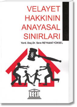 Velayet Hakkının Anayasal Sınırları