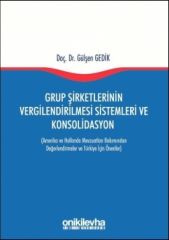 Grup Şirketlerinin Vergilendirilmesi Sistemleri ve Konsolidasyon