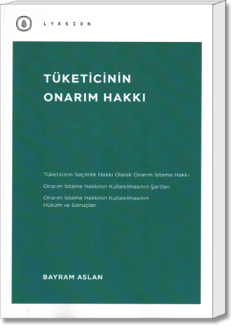 Tüketicinin Onarım Hakkı