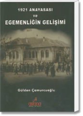1921 Anayasası ve Egemenliğin Gelişimi