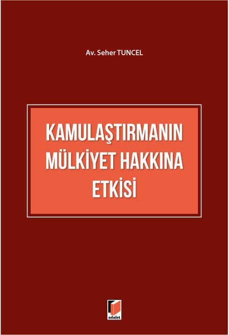Kamulaştırmanın Mülkiyet Hakkına Etkisi