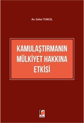 Kamulaştırmanın Mülkiyet Hakkına Etkisi