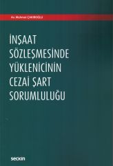 İnşaat Sözleşmesinde Yüklenicinin Cezai Şart Sorumluluğu