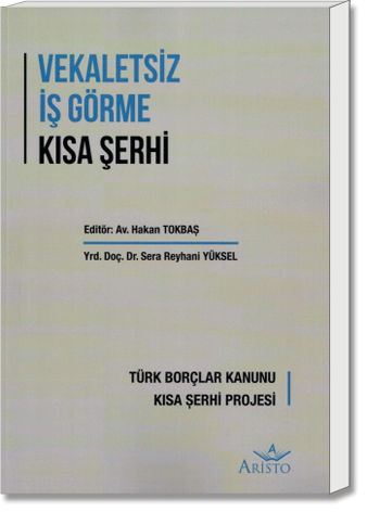 Vekaletsiz İş Görme Kısa Şerhi