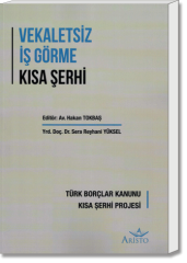 Vekaletsiz İş Görme Kısa Şerhi