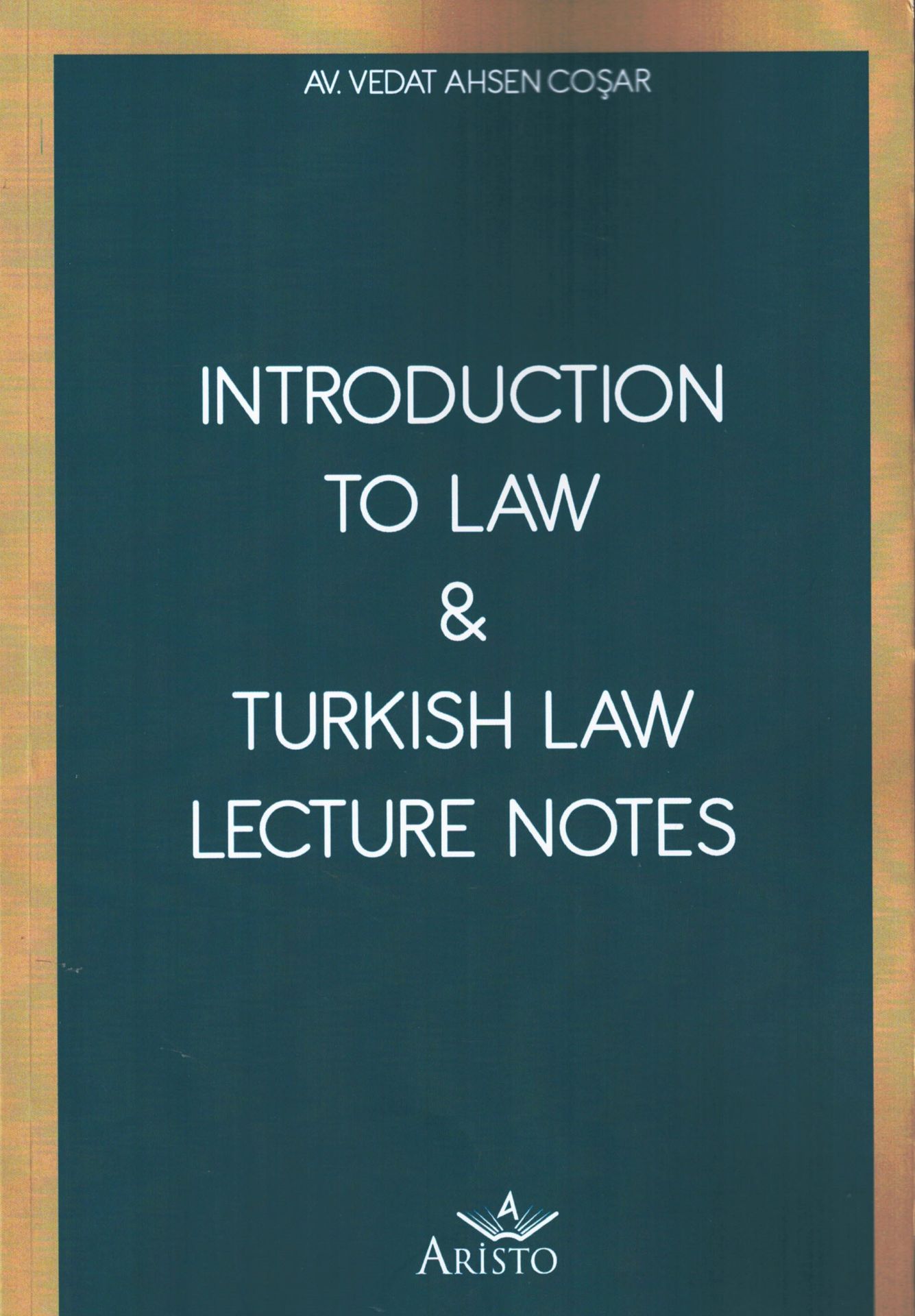 Introduction To Law & Turkish Law Lecture Notes