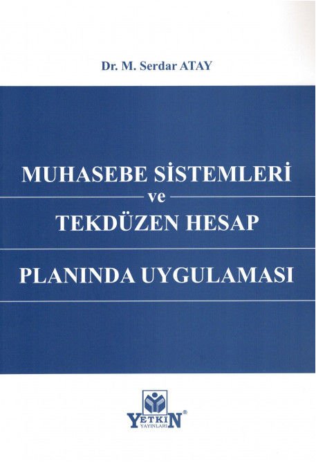 Muhasebe Sistemleri ve Tekdüzen Hesap Planında Uygulaması