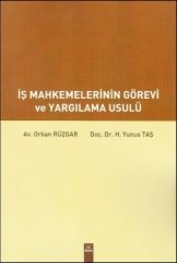 İş Mahkemelerinin Görevi ve Yargılama Usulü