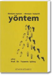 Dönüşen Toplum - Dönüşen Hukuk II: Yöntem