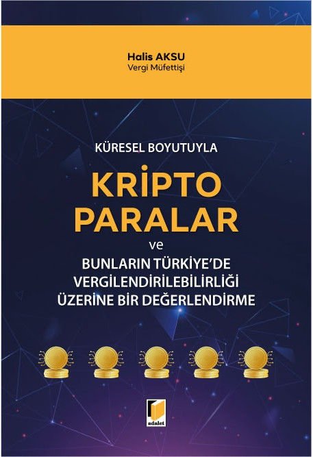 Kripto Paralar ve Bunların Türkiye'de Vergilendirilebilirliği Üzerine Bir Değerlendirme