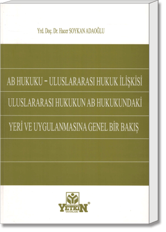 AB Hukuku – Uluslararası Hukuk İlişkisi