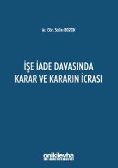 İşe İade Davasında Karar ve Kararın İcrası