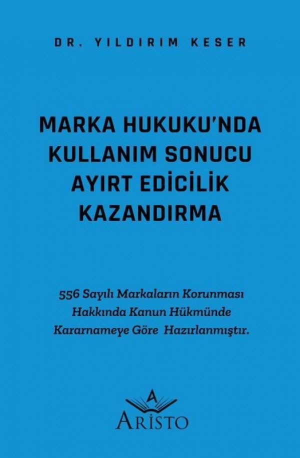 Marka Hukuku'nda Kullanım Sonucu Ayırt Edicilik Kazandırma