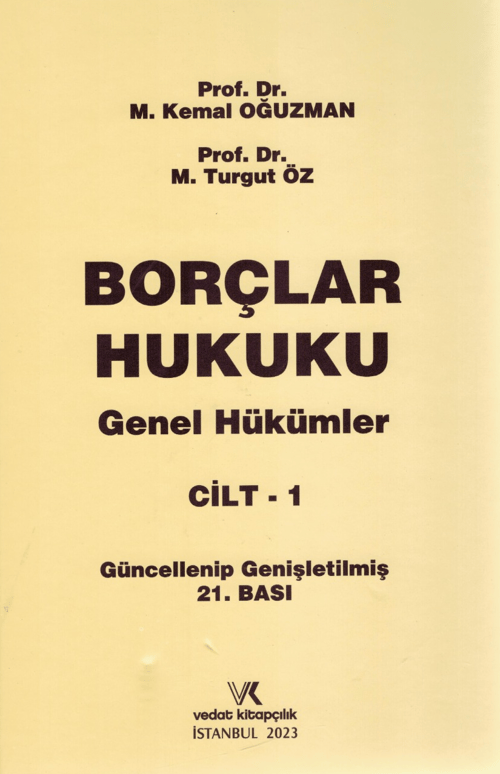 BORÇLAR HUKUKU GENEL HÜKÜMLER OĞUZMAN 1 . CİLT