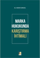 Marka Hukukunda Karıştırma İhtimali