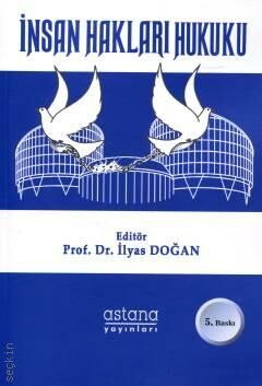 İNSAN HAKLARI HUKUKU İLYAS DOĞAN