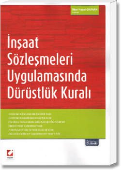 İnşaat Sözleşmeleri Uygulamasında Dürüstlük Kuralı