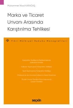 Marka ve Ticaret Unvanı Arasında Karıştırılma Tehlikesi