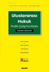 Uluslararası Hukuk Pratik Çalışma Kitabı Tamamı Çözümlü