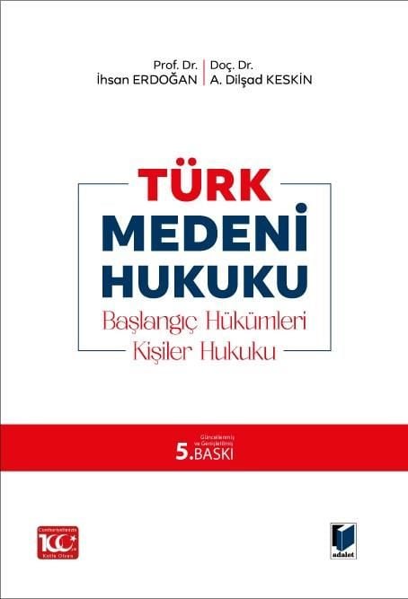 Türk Medeni Hukuku (Başlangıç Hükümleri-Kişiler Hukuku)