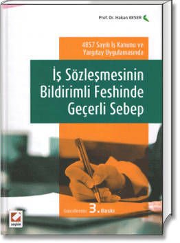 İş Sözleşmesinin Bildirimli Feshinde Geçerli Sebep