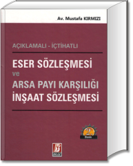 Eser Sözleşmesi ve Arsa Payı Karşılığı İnşaat Sözleşmesi