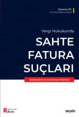 Vergi Hukukunda Sahte Fatura Suçları