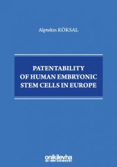 Patentability of Human Embryonic Stem Cells in Europe