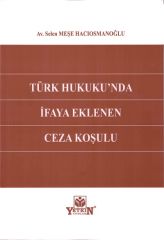 Türk Hukuku'nda İfaya Eklenen Ceza Koşulu