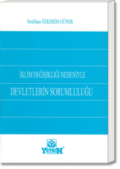 İklim Değişikliği Nedeniyle Devletlerin Sorumluluğu