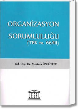 Organizasyon Sorumluluğu (TBK m. 66/III)