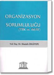 Organizasyon Sorumluluğu (TBK m. 66/III)