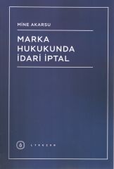 Marka Hukukunda İdari İptal