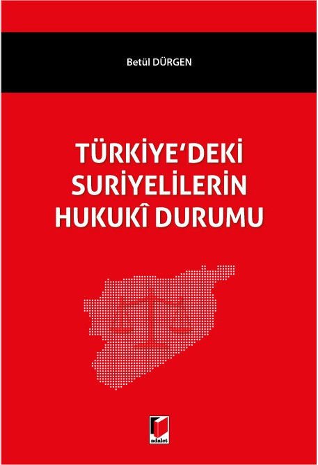 Türkiye'deki Suriyelilerin Hukuki Durumu