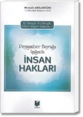 Peygamber Buyruğu Işığında İnsan Hakları