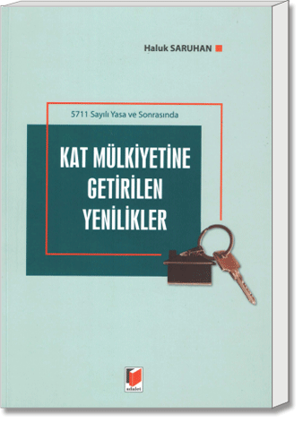 Kat Mülkiyetine Getirilen Yenilikler (5711 Sayılı Yasa ve Sonrasında)