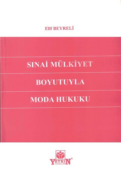 Sınai Mülkiyet Boyutuyla Moda Hukuku
