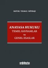 Anayasa Hukuku - Temel Kavramlar ve Genel Esaslar