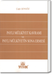 Paylı Mülkiyet Kavramı ve Paylı Mülkiyetin Sona Ermesi