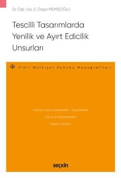 Tescilli Tasarımlarda Yenilik ve Ayırt Edicilik Unsurları