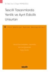 Tescilli Tasarımlarda Yenilik ve Ayırt Edicilik Unsurları