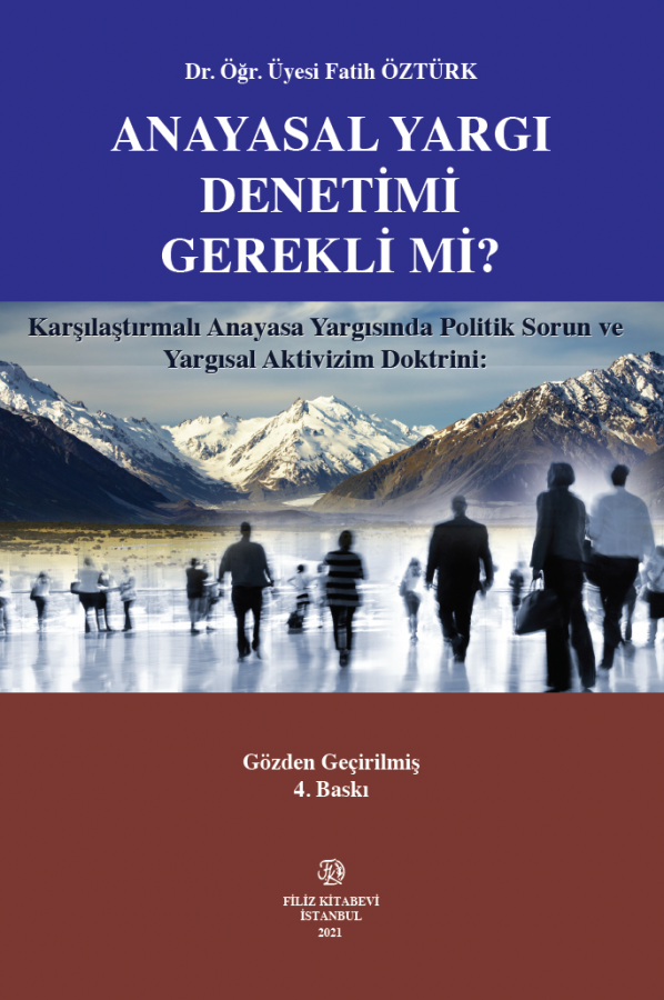 Anayasal Yargı Denetimi Gerekli Mi ?