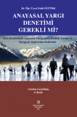Anayasal Yargı Denetimi Gerekli Mi ?