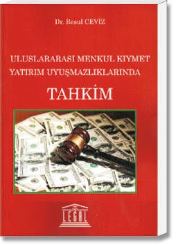 Uluslararası Menkul Kıymet Yatırım Uyuşmazlıklarında Tahkim