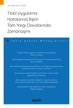 Tıbbi Uygulama Hatalarına İlişkin Tam Yargı Davalarında Zamanaşımı