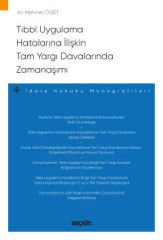Tıbbi Uygulama Hatalarına İlişkin Tam Yargı Davalarında Zamanaşımı
