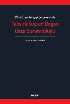 Taksirli Suçtan Doğan Ceza Sorumluluğu