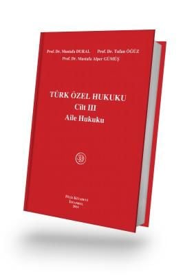 Türk Özel Hukuku Cilt III Aile Hukuku 19.baskı